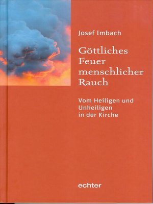 cover image of Göttliches Feuer, menschlicher Rauch